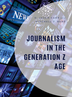 cover image of Journalism in the Generation Z Age